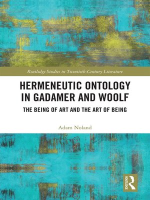 cover image of Hermeneutic Ontology in Gadamer and Woolf